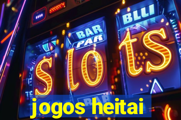 jogos heitai